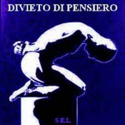 SRL : Divieto di Pensiero SRL : Divieto di Pensiero